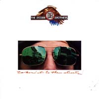 The Doobie Brothers — Takin' It to the Streets